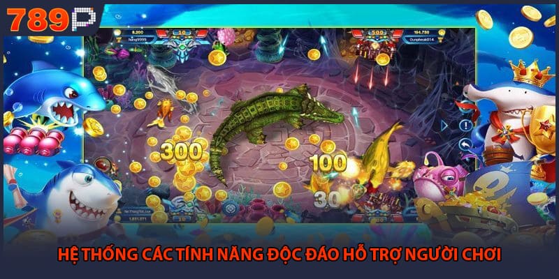 Bắn Cá Đổi Thưởng - Hấp Dẫn Nhất Tại Thị Trường Việt 3 Hệ thống các tính năng độc đáo hỗ trợ người chơi