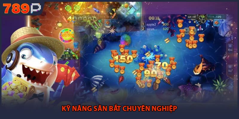 Bắn Cá Đổi Thưởng - Hấp Dẫn Nhất Tại Thị Trường Việt 2 Kỹ năng săn bắt chuyên nghiệp