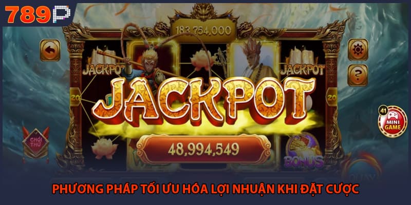 Nổ Hũ Tây Du - Nghệ Thuật Săn Jackpot Đỉnh Cao 2026 3 Phương pháp tối ưu hóa lợi nhuận khi đặt cược